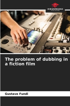 Paperback The problem of dubbing in a fiction film Book