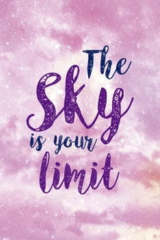 Paperback The Sky Is Your Limit: All Purpose 6x9 Blank Lined Notebook Journal Way Better Than A Card Trendy Unique Gift Pink Sky Book