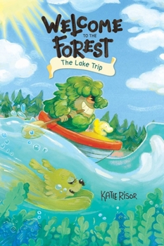 Welcome to the Forest: The Lake Trip (Volume 2)