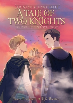 Hardcover Tristan and Lancelot: A Tale of Two Knights: A Graphic Novel Book