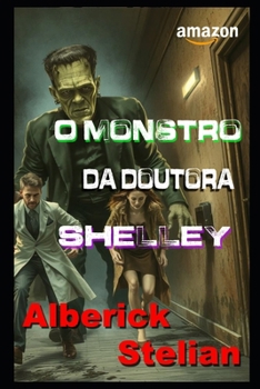 Paperback O monstro da doutora Shelley [Portuguese] Book