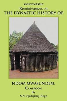 Paperback Reminiscences on the Dynastic History of Ndom Mwasundem, Cameroon Book