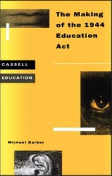 Paperback Making of the 1944 Education ACT Book