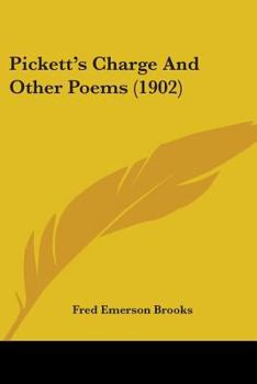 Paperback Pickett's Charge And Other Poems (1902) Book