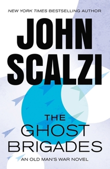 Paperback The Ghost Brigades: An Old Man's War Novel Book