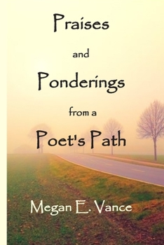 Paperback Praises and Ponderings from a Poet's Path Book