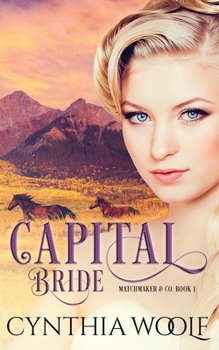 Capital Bride - Book #1 of the Matchmaker and Co.