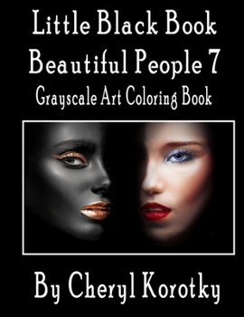 Paperback Little Black Book Beautiful People 7: Grayscale Art Coloring Book