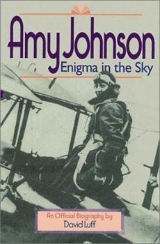 Hardcover Amy Johnson: Enigma in the Sky Book