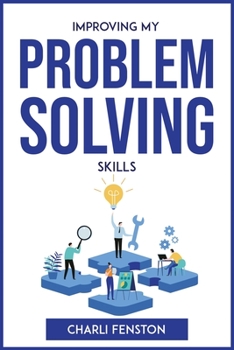 Paperback Improving My Problem Solving Skills Book