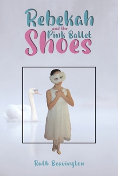 Paperback Rebekah and the Pink Ballet Shoes Book
