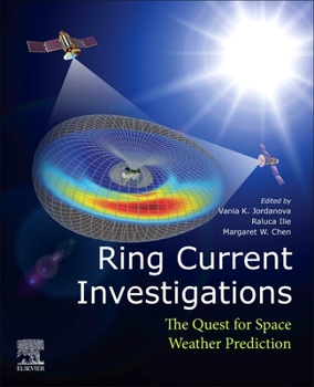 Paperback Ring Current Investigations: The Quest for Space Weather Prediction Book