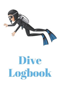 Paperback Dive Logbook: Scuba Diving Log Book 100 Pages Book