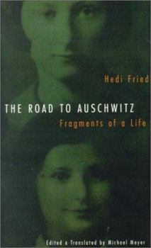 Paperback Road to Auschwitz: Fragments of a Life Book