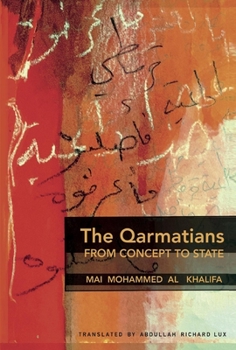 Hardcover The Qarmatians, from Concept to State: Volume 1 Book
