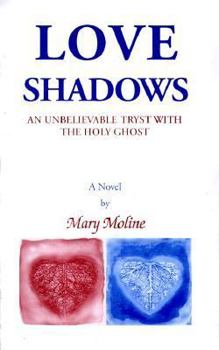 Paperback Love Shadows: An Intimate Interlude with the Holy Ghost Book