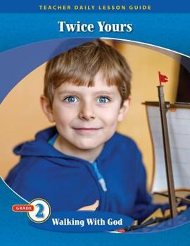 Paperback Pathways Grade 2 Walking with God Unit: Twice Yours Daily Lesson Guide + Teacher Resource 6 Year License Book