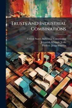 Paperback Trusts And Industrial Combinations: Statutes And Decisions Of Federal, State, And Territorial Law Book