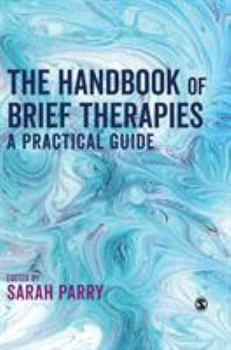 Hardcover The Handbook of Brief Therapies: A practical guide Book