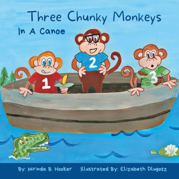 Paperback Three Chunky Monkeys: In A Canoe Book