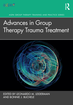 Paperback Advances in Group Therapy Trauma Treatment Book