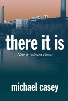 Paperback There It Is: New and Selected Poems Book