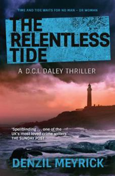 The Relentless Tide - Book #6 of the DCI Daley