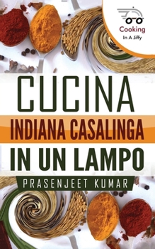 Paperback Cucina Indiana Casalinga in un Lampo [Italian] Book