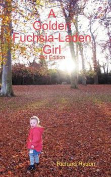 Hardcover A Golden Fuchsia-Laden Girl Book