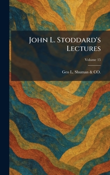John L. Stoddard's Lectures