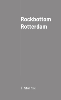 Paperback Rockbottom Rotterdam Book