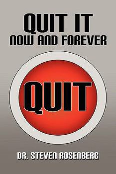 Paperback Quit It Now and Forever Book