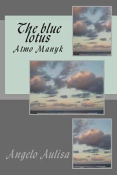 Paperback The blue lotus: Atmo Manyk Book