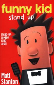 Funny Kid Stand Up - Book #2 of the Funny Kid