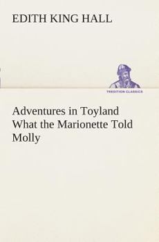 Paperback Adventures in Toyland What the Marionette Told Molly Book