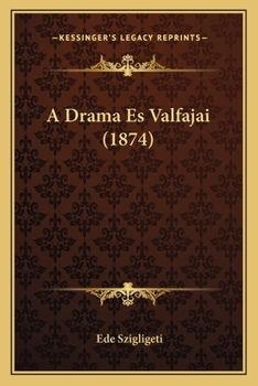 Paperback A Drama Es Valfajai (1874) [Hungarian] Book