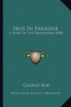Iblis in Paradise: A Story of the Temptation