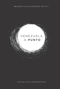 Paperback Venezuela a punto: por una crítica despolarizada [Spanish] Book