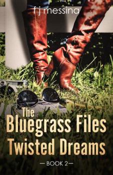 Paperback The Bluegrass Files: Twisted Dreams Book