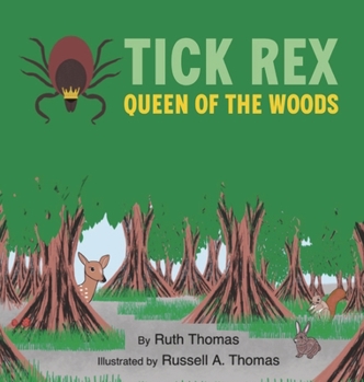 Hardcover Tick Rex: Queen of the Woods Book