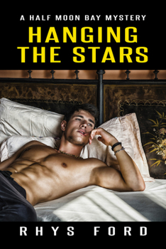 Hanging The Stars - Book #2 of the Half Moon Bay