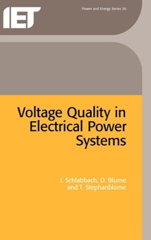 Hardcover Voltage Quality in Electrical Power Systems Book