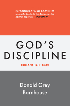 Paperback Romans, Vol 9: God's Discipline: Exposition of Bible Doctrines Book