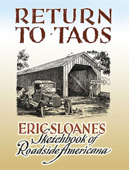 Paperback Return to Taos: Eric Sloane's Sketchbook of Roadside Americana Book