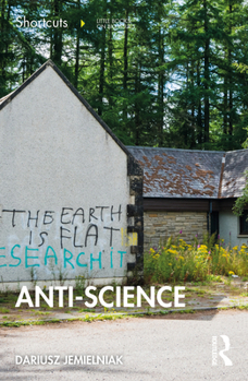 Paperback Anti-Science: Shortcuts to a Big Idea Book
