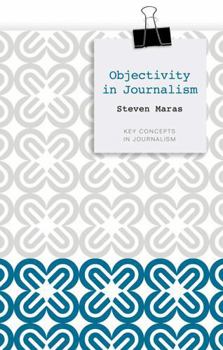 Paperback Objectivity in Journalism Book