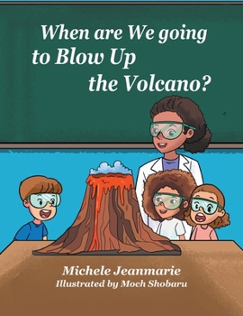 Paperback When are We going to Blow Up the Volcano? Book