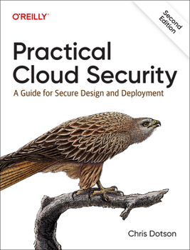 Paperback Practical Cloud Security: A Guide for Secure Design and Deployment Book