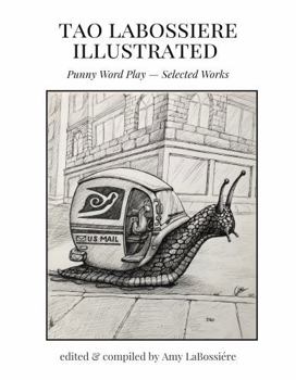 Paperback Tao LaBossiere Illustrated Punny Word Play - Selected Works Book
