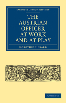 Paperback The Austrian Officer at Work and at Play Book